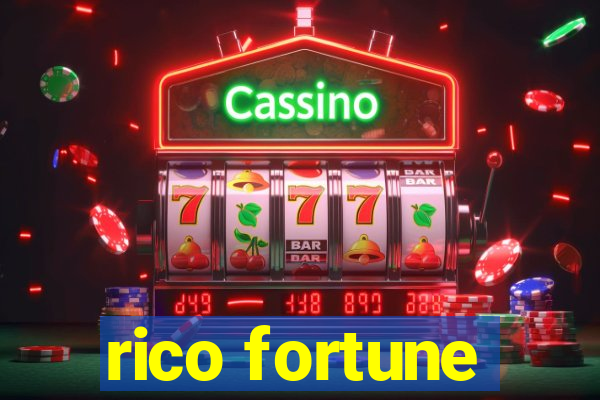 rico fortune