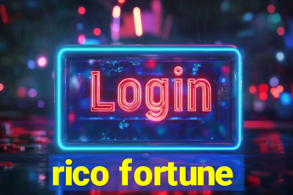 rico fortune