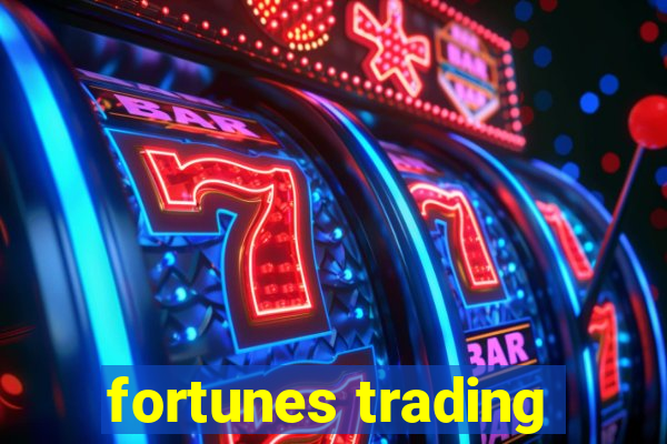 fortunes trading