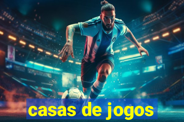 casas de jogos