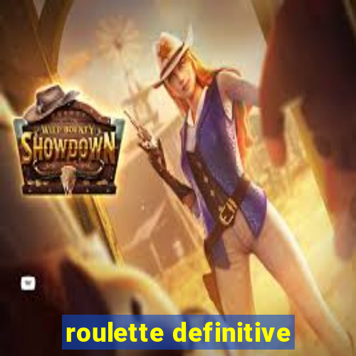 roulette definitive