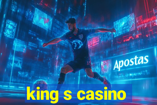 king s casino