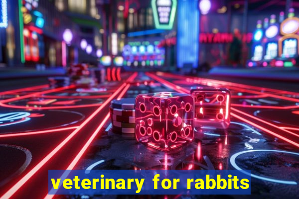 veterinary for rabbits