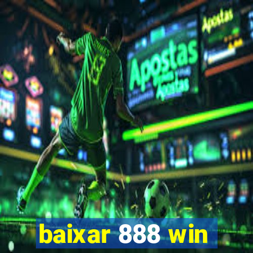 baixar 888 win