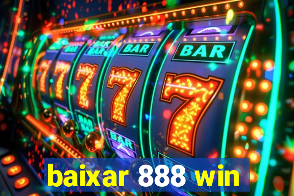 baixar 888 win