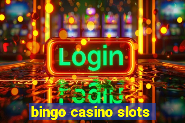 bingo casino slots