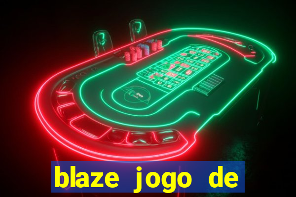 blaze jogo de aposta app