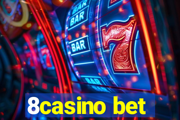 8casino bet