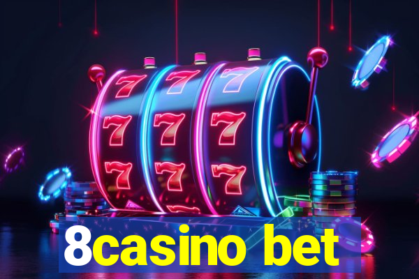 8casino bet