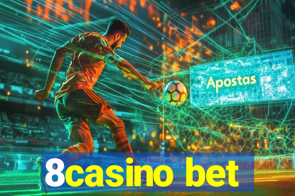 8casino bet