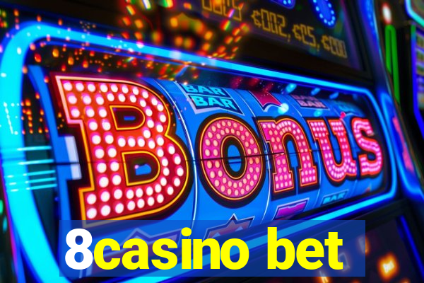 8casino bet