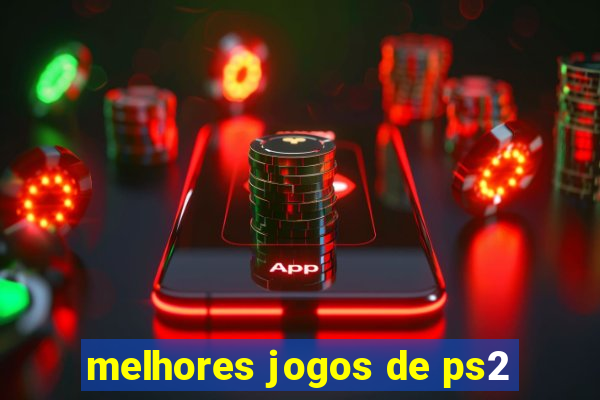 melhores jogos de ps2