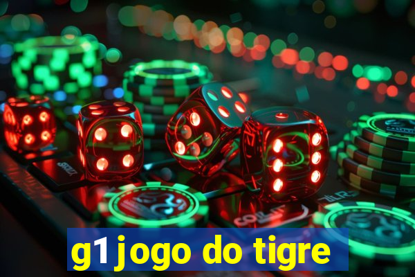 g1 jogo do tigre