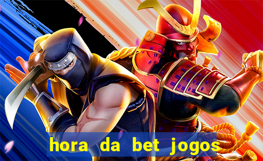 hora da bet jogos ao vivo