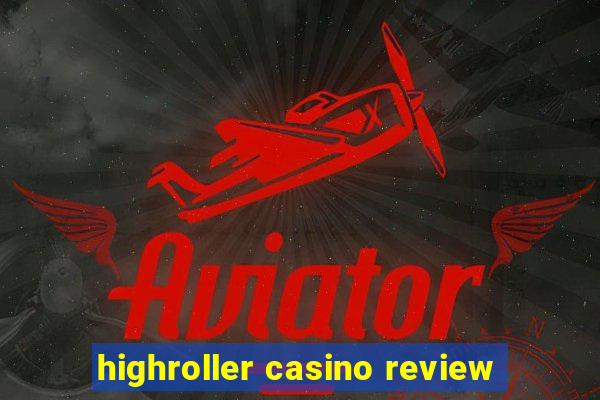 highroller casino review