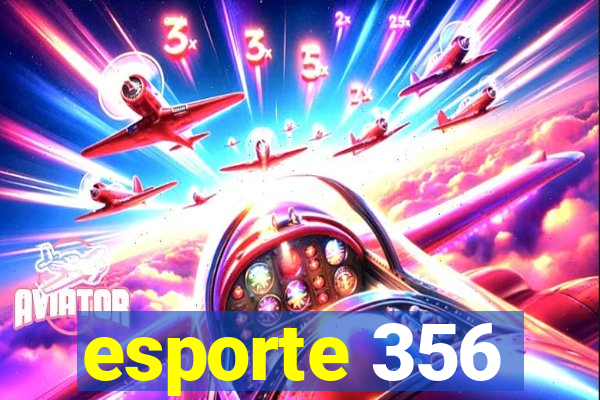 esporte 356