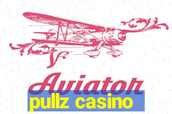 pullz casino