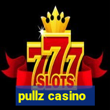 pullz casino