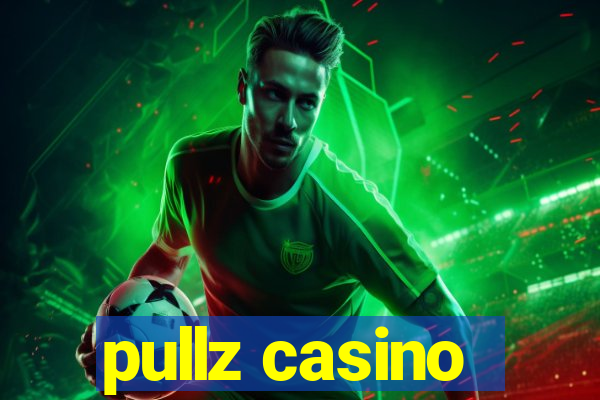 pullz casino