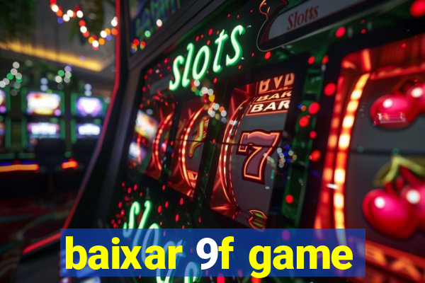 baixar 9f game