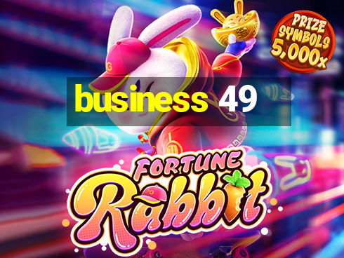 business 49