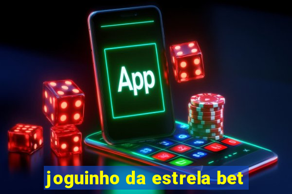 joguinho da estrela bet