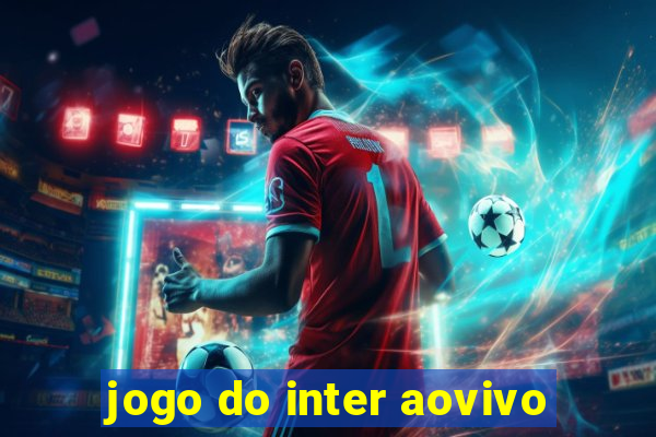 jogo do inter aovivo