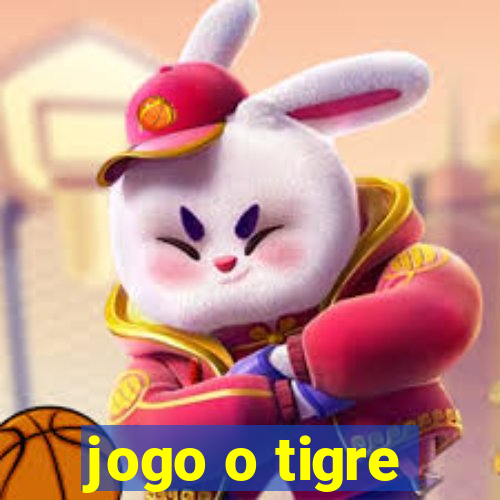 jogo o tigre