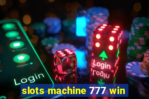 slots machine 777 win