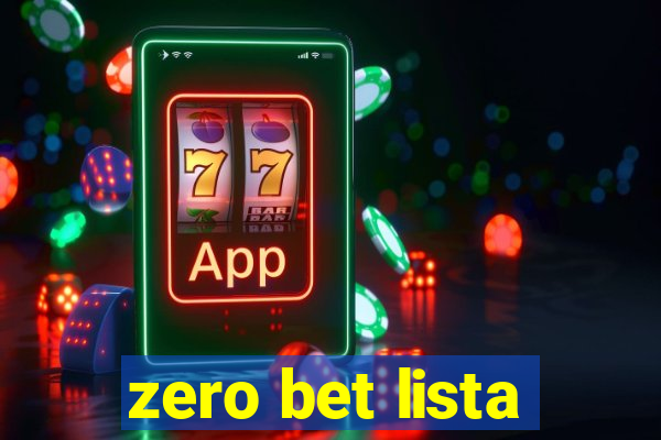 zero bet lista