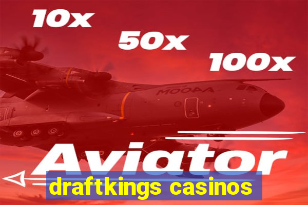 draftkings casinos