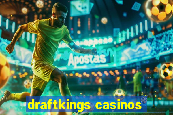 draftkings casinos