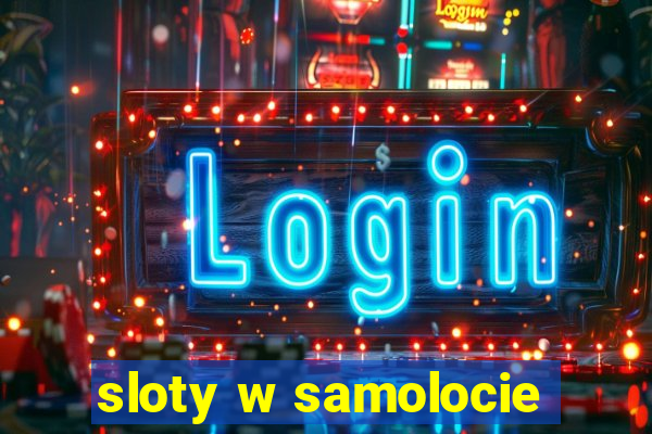 sloty w samolocie