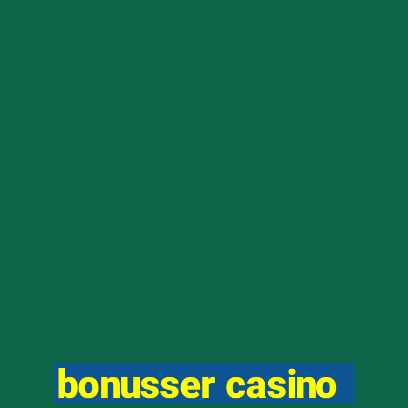 bonusser casino