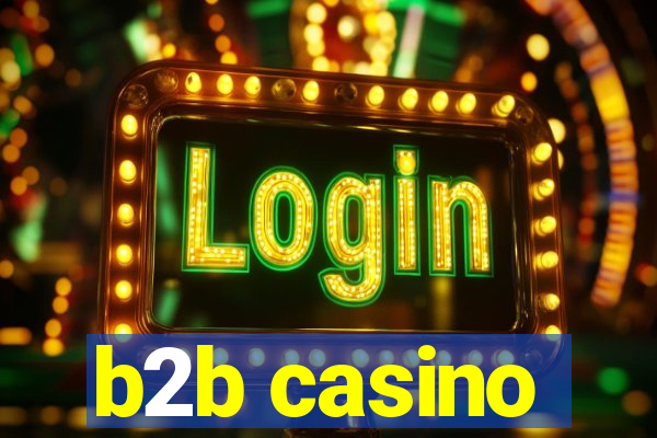 b2b casino