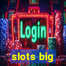 slots big