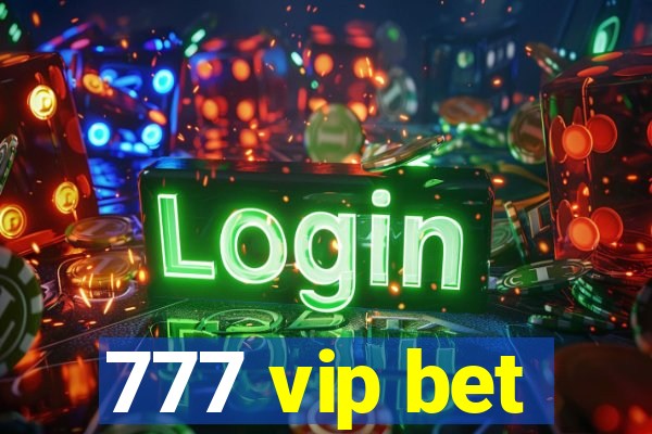 777 vip bet