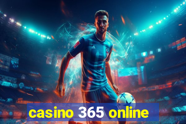 casino 365 online