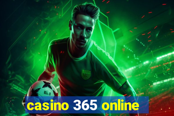 casino 365 online