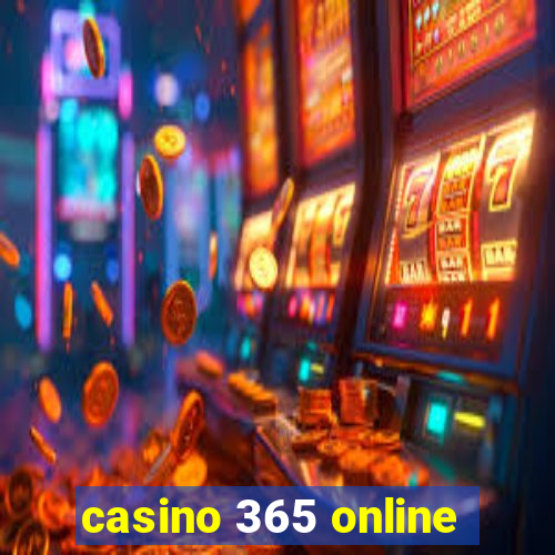 casino 365 online