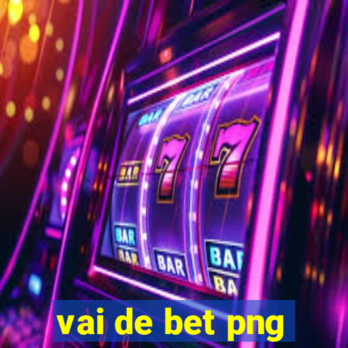 vai de bet png