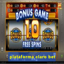 plataforma claro bet