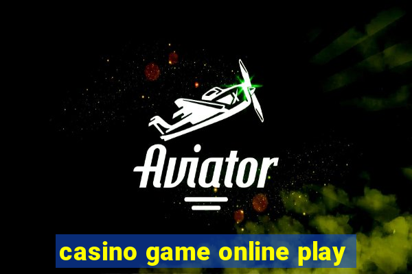 casino game online play