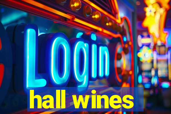 hall wines