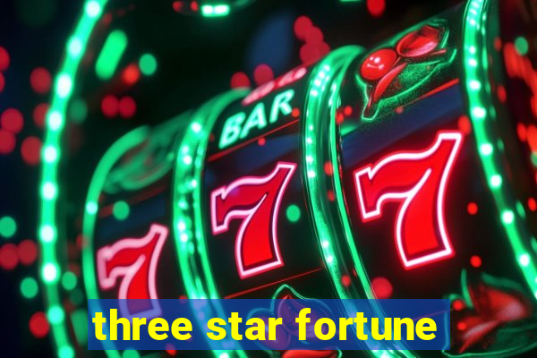 three star fortune