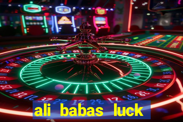 ali babas luck megaways slot