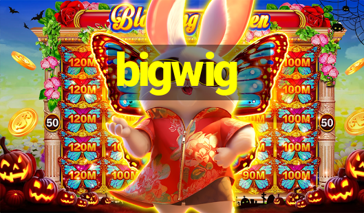 bigwig