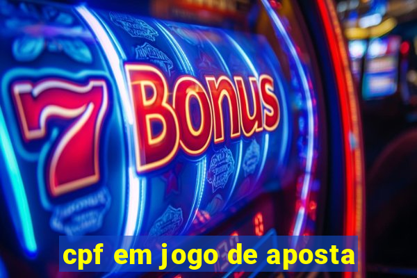 cpf em jogo de aposta