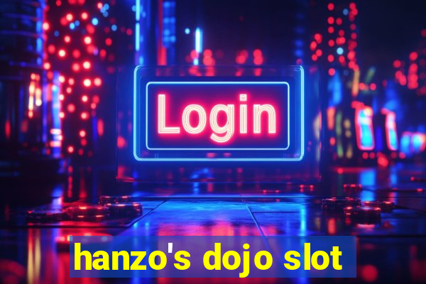 hanzo's dojo slot