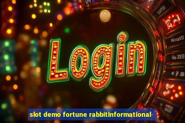 slot demo fortune rabbitInformational